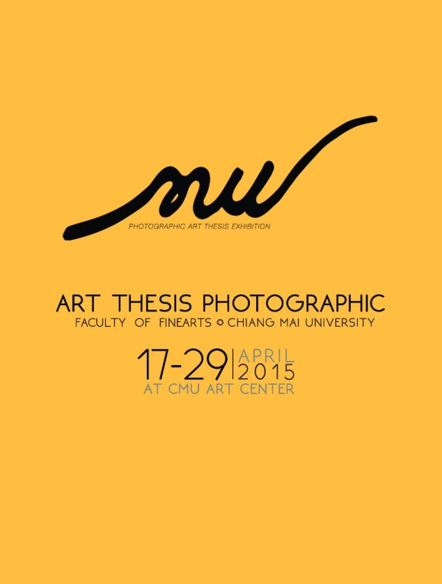 ภาพ PHOTOGRAPHIC ART THESIS EXHIBITION 2015